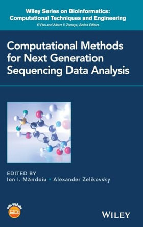 Computational Methods for Next Generation Sequencing Data Analysis by Ion Mandoiu 9781118169483