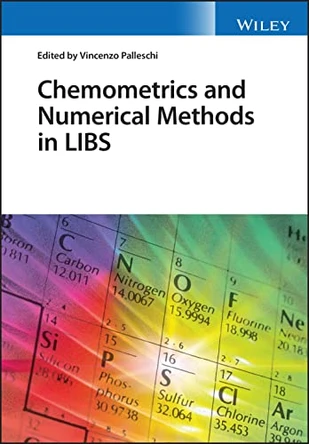 Chemometrics and Numerical Methods in LIBS by Vincenzo Palleschi 9781119759584