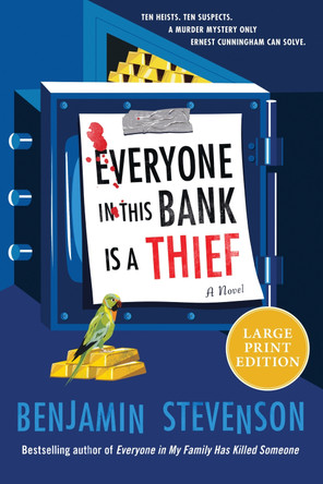Everyone in This Bank Is a Thief by Benjamin Stevenson 9780063434394