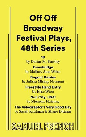 Off Off Broadway Festival Plays, 48th Series by Darius M. Buckley 9780573711220