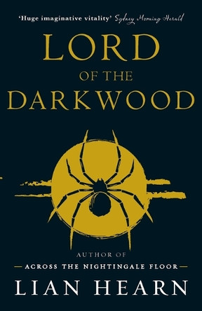 Lord of the Darkwood: Books 3 and 4 in The Tale of Shikanoko series by Lian Hearn 9780733635274