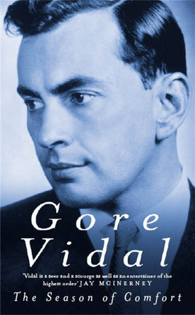 Season Of Comfort by Gore Vidal 9780349110240
