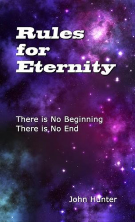Rules for Eternity by John Hunter 9780994262059