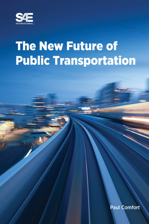The New Future of Public Transportation by Felice E.Corcione 9781468607611