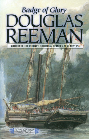 Badge of Glory by Douglas Reeman 9781590130131