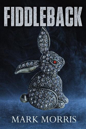 Fiddleback by Mark Morris 9781637891995
