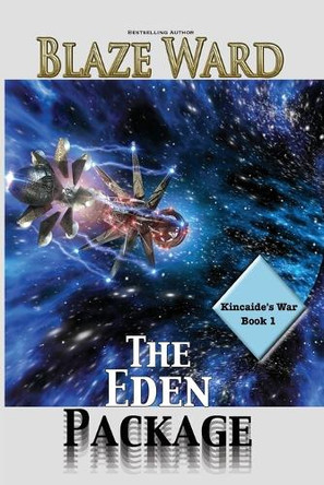 The Eden Package by Blaze Ward 9781644705094
