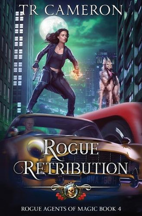 Rogue Retribution by Tr Cameron 9781685006174