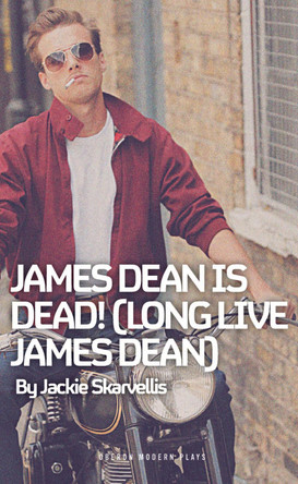 James Dean is Dead! (Long Live James Dean) by Jackie Skarvellis (Author) 9781786825353