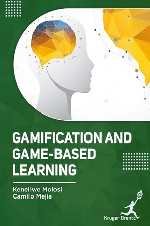 Gamification and Game-Based Learning by Keneilwe Molosi 9781787153127