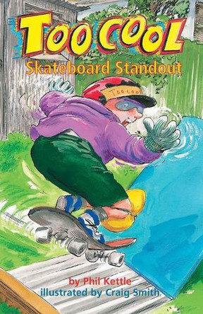 Skateboard Standout - Toocool Series by Phil Kettle 9781920924058