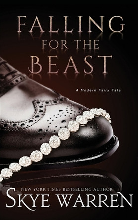Falling for the Beast by Skye Warren 9781940518992