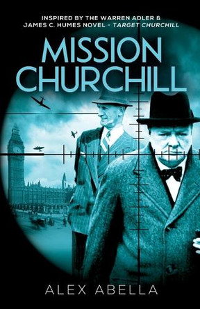 Target Churchill by Alex Abella 9781953959133