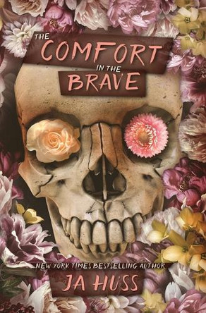 The Comfort in the Brave by Ja Huss 9781957277226