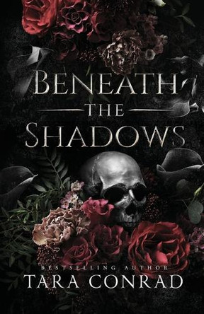 Beneath the Shadows by Tara Conrad 9781959383260