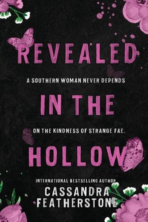 Revealed in the Hollow by Cassandra Featherstone 9781960935298