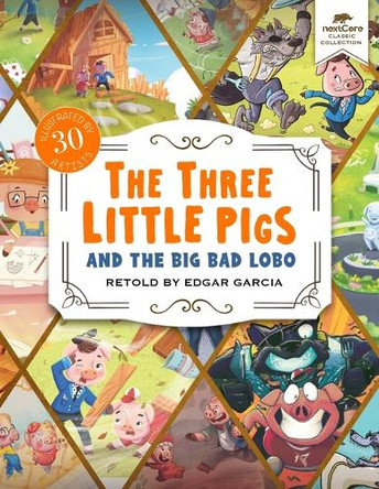 The Three Little Pigs and the Big Bad Lobo by Edgar Garcia 9781961166073