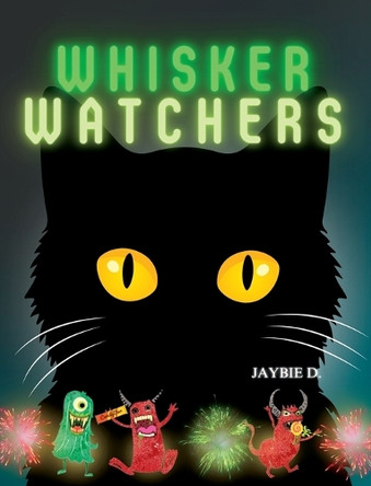 Whisker Watchers by Jaybie D 9781961860384