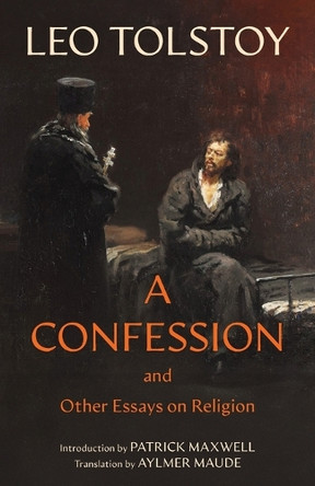 A Confession (Warbler Classics Annotated Edition) by Leo Tolstoy 9781965684061