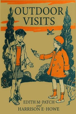 Outdoor Visits (Nature and Science Readers) by Edith M Patch 9781998050383