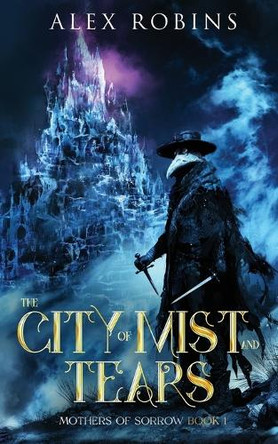 The City of Mist and Tears by Alex Robins 9782958845032