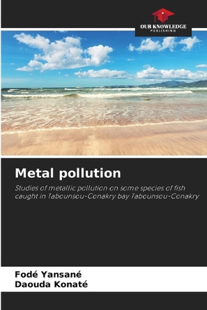 Metal pollution by Fode Yansane 9783330077164