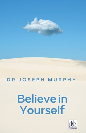 Believe in Yourself (Edition2024) by Dr Joseph Murphy 9789361442292