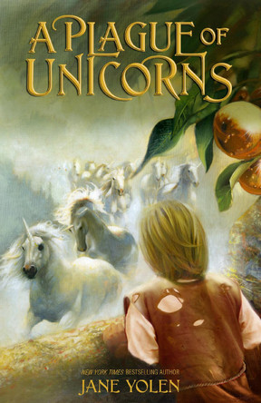 A Plague of Unicorns by Jane Yolen 9780310746119