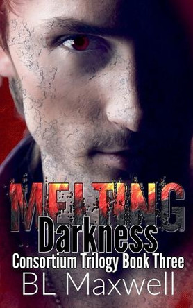 Melting Darkness by Bl Maxwell 9798224922178
