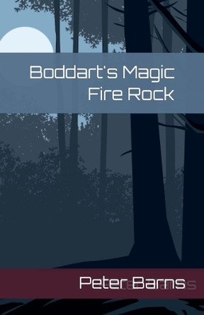 Boddaert's Magic Fire Rock by Peter Barns 9798227596048