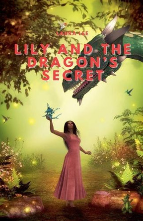 Lily and the Dragon's Secret by Laura Lee 9798227767325