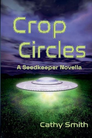Crop Circles by Cathy Smith 9798230039310