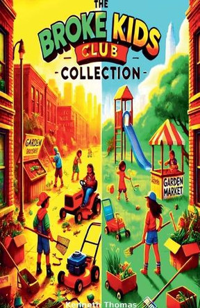 The Broke Kids Club Collection by Kenneth Thomas 9798230160847