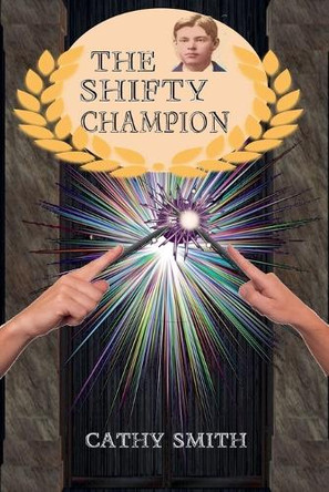 The Shifty Champion by Cathy Smith 9798230244905
