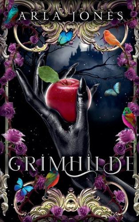 Grimhilde by Arla Jones 9798230830030