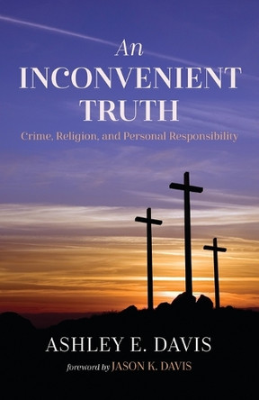 An Inconvenient Truth by Ashley E Davis 9798385233434