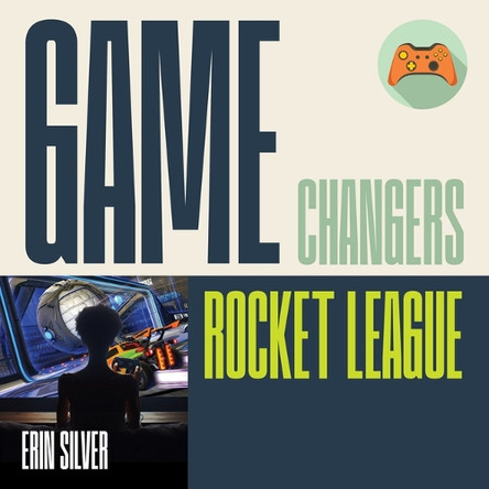 Rocket League by Erin Silver 9798889896340