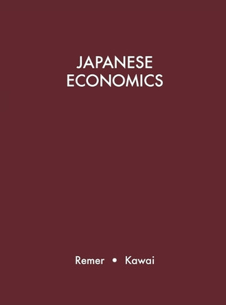 Japanese Economics: A Guide to Japanese Reference and Research Materials by Charles Frederick Remer 9780313204357