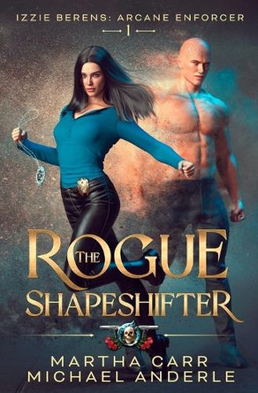 The Rogue Shapeshifter by Martha Carr 9798893544053
