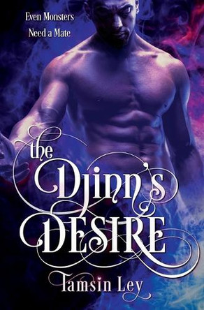 The Djinn's Desire: A Steamy Fantasy Novel by Tamsin Ley 9798895480052
