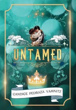 Untamed by Candice Pedraza Yamnitz 9798990831155