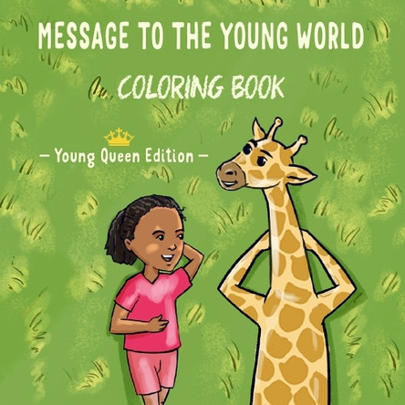 Message To The Young World - Young Queen Edition by Jermaine Gibson 9798991017541