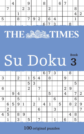 The Times Su Doku Book 3: 100 challenging puzzles from The Times (The Times Su Doku) by Wayne Gould 9780007214266