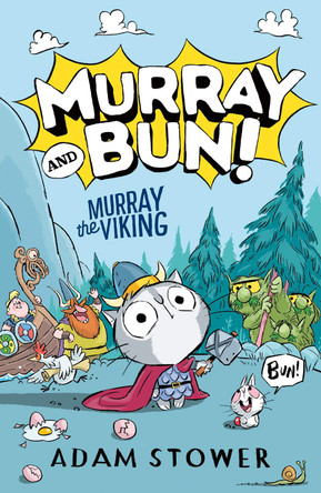 Murray and Bun (1) – Murray the Viking by Adam Stower 9780008561246