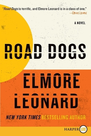Road Dogs by Elmore Leonard 9780061774706