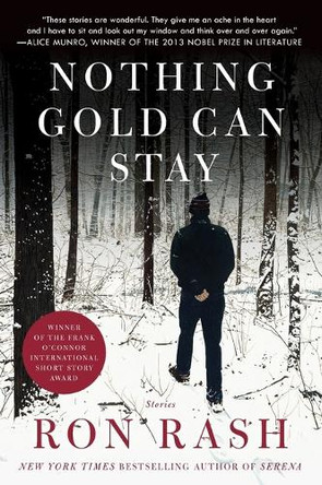 Nothing Gold Can Stay: Stories by Ron Rash 9780062202727