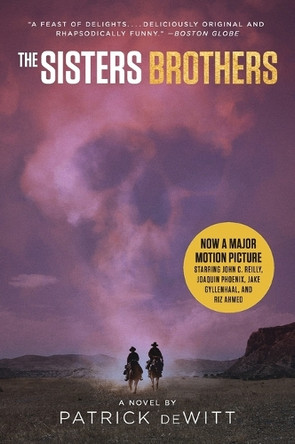 The Sisters Brothers [Movie Tie-In] by Patrick DeWitt 9780062893574
