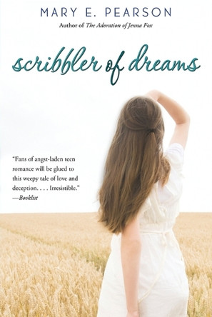 Scribbler of Dreams by Mary E Pearson 9780152045692