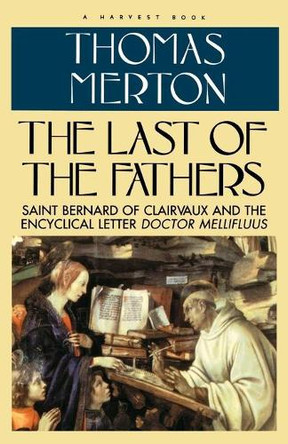 Last of the Fathers by Thomas Merton 9780156494380