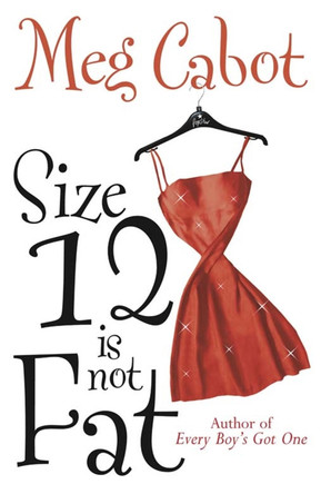 Size 12 is Not Fat by Meg Cabot 9780230765276